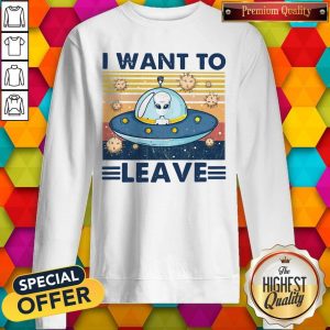UFO I Want To Leave Vintage Sweatshirt