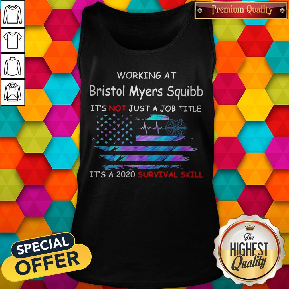 Working At Bristol Myers Squibb It’s Not Just A Job Title It’s A 2020 Survival Skill America Flag Tank Top