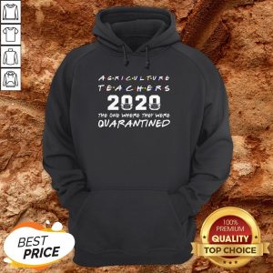 Agriculture Teachers The One Where They Was Distancing Hoodie