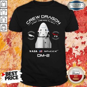 Crew Dragon First Crewed Flight Nasa Space DM-2 Shirt