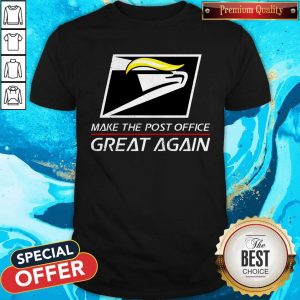Donald Trump USPS Make The Post Office Great Again Shirt