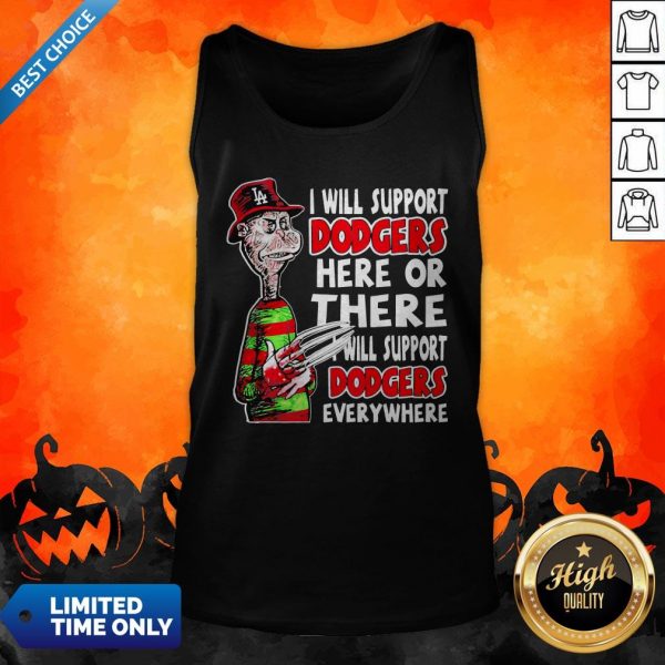 Freddy Krueger I Will Support Angeles Dodgers Here Of There Tank Top