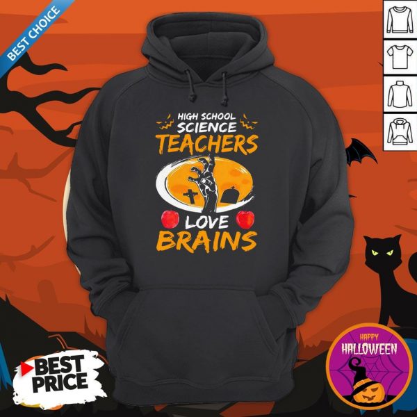 High School Science Teachers Love Brains Apple Halloween Hoodie