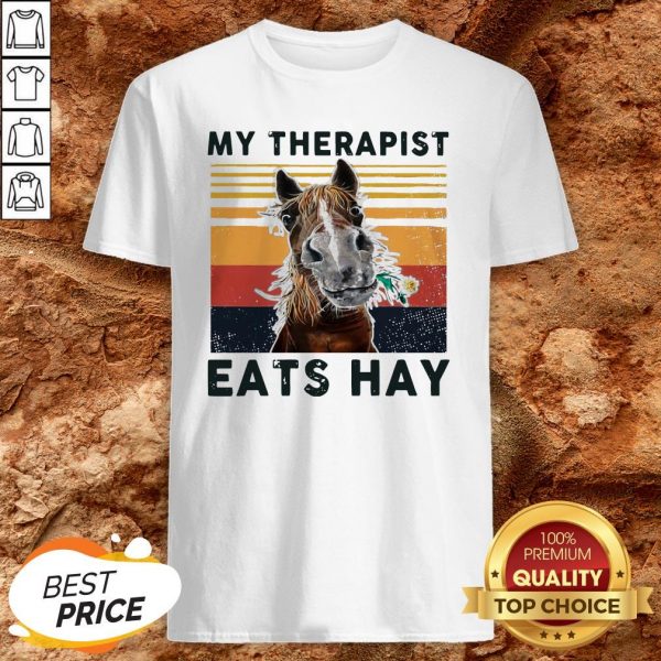 Horse My Therapist Eats Hay Vintage ShirtHorse My Therapist Eats Hay Vintage Shirt