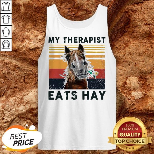 Horse My Therapist Eats Hay Vintage Tank Top