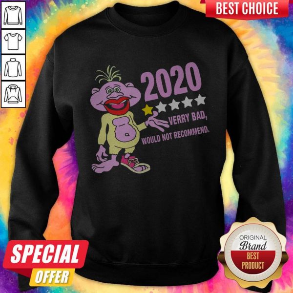 Jedu Jok 2020 Verry Bad Would Not Recommend Sweatshirt