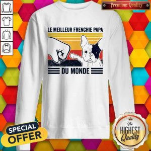 Le Meilleur Frenchie Papa Du Monde Vintage Sweatshirt