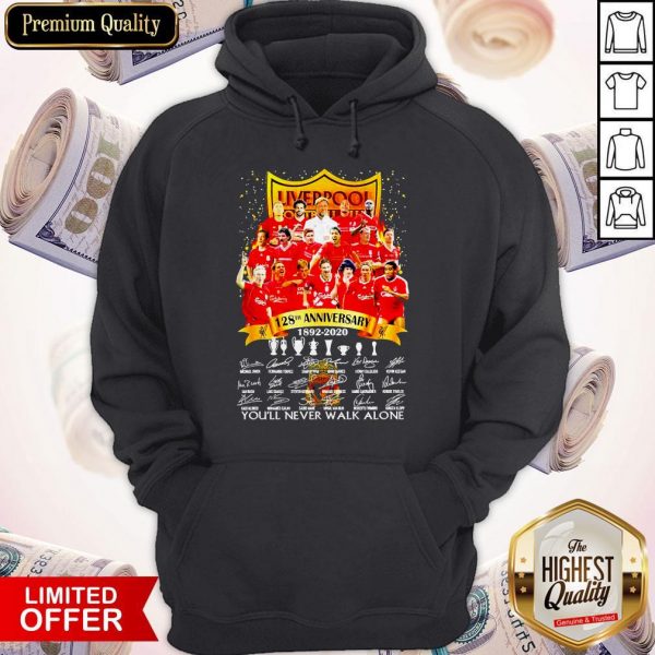 Liverpool 128th Anniversary 1892 2020 You’ll Never Signatures HoodieLiverpool 128th Anniversary 1892 2020 You’ll Never Signatures Hoodie