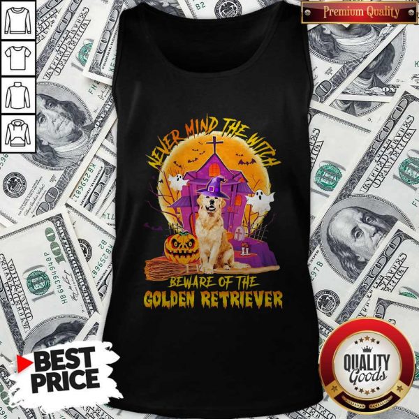 Never Mind The Witch Beware Of The Golden Retriever Halloween Tank Top