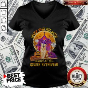 Never Mind The Witch Beware Of The Golden Retriever Halloween V-neckNever Mind The Witch Beware Of The Golden Retriever Halloween V-neck