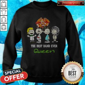 Nice Queen The Best Band Ever Sweatshirt
