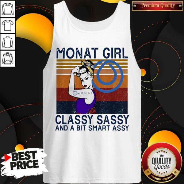Official Monat Girl Classy Sassy And A BOfficial Monat Girl Classy Sassy And A Bit Smart Assy Vintage Tank Topit Smart Assy Vintage Tank Top