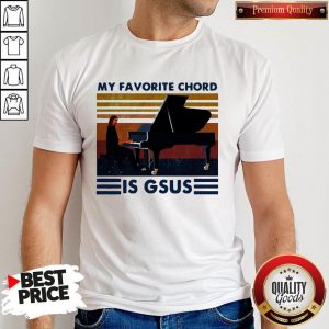 Official My Favorite Chord Is Gsus Vintage Shirt