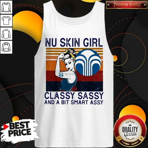 Official Nu Skin Girl Classy Sassy And A Bit Smart Assy Vintage Tank Top