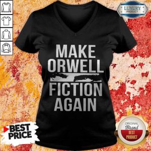 Top Make Orwell Fiction Again v-neck