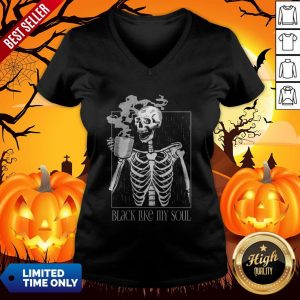 Black Like My Soul Skeleton Drinking Coffee Halloween Day Of The Dead V-neck