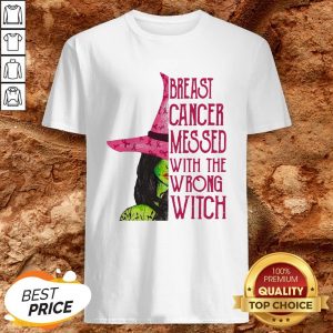 Breast Cancer Messed With The Wrong Witch Shirt