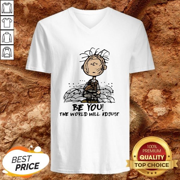 Charlie Brown Be You The World Will Adjust V-neck