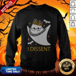 Halloween Ruth Bader Ginsburg I Dissent Sweatshirt