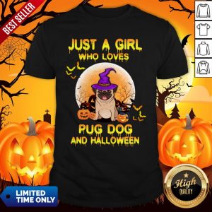 Just A Girl Who Loves Pug And Halloween Shirt