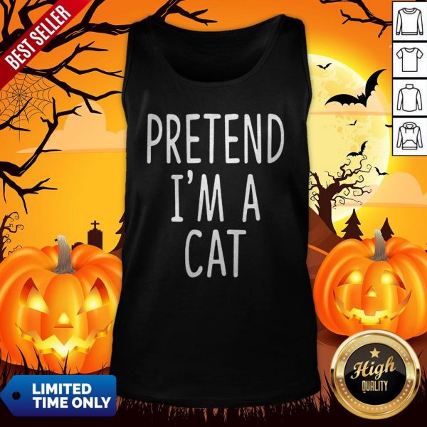 Pretend Im A Cat Halloween Tank Top