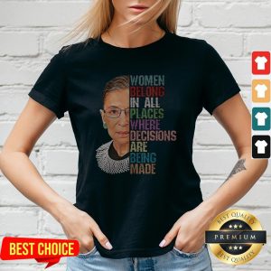 RIP RBG Ruth Bader Ginsburg All Places Where Decisions Are Being Made V-neck