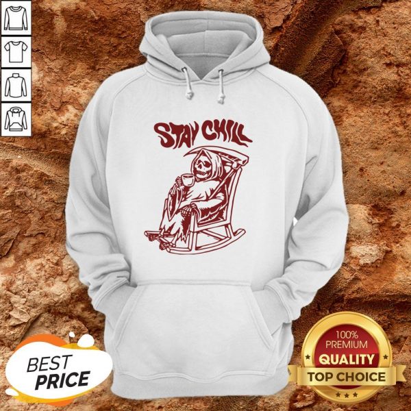 Stay Chill Death Drink Coffee Halloween Hoodie