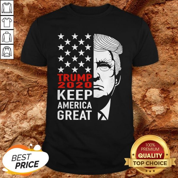 Trump 2020 Keep America Great ShirtTrump 2020 Keep America Great Shirt