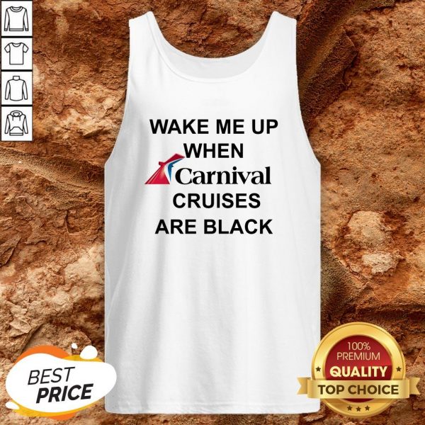 Wake Me Up When Carnival Cruises Are Black Tank Top