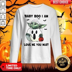 Baby Yoda Baby Boo I Am Love Me You Must Halloween Sweatshirt