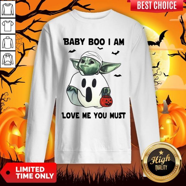 Baby Yoda Baby Boo I Am Love Me You Must Halloween Sweatshirt