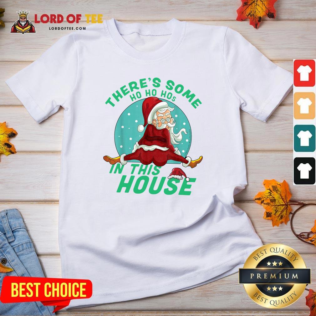 Cute There’s Some Ho Ho Hos In this House Christmas Santa Claus V-neck Design By Lordoftee.com
