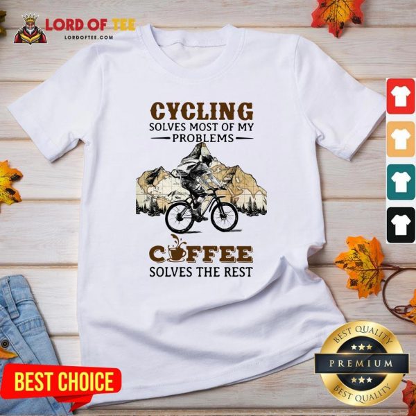 Cycling Solves Most Of My Problems Coffee Solves The Rest V-neckCycling Solves Most Of My Problems Coffee Solves The Rest V-neck
