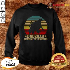 Dadzilla Father Of The Monsters Vintage Retro Sweatshirt