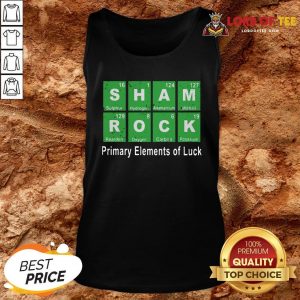 Funny Sham Rock Primary Elements Of Luck Tank Top Design By Lordoftee.com