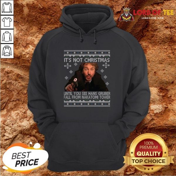 It’s Not Xmas Until Hans Gruber Falls From Nakatomi Plaza Ugly Christmas Sweater Hoodie