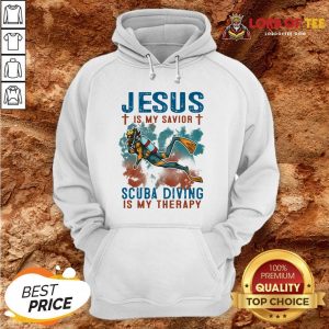 Jesus Is My Savior Scuba Diving Is My Therapy Hoodie