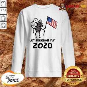 Mosquito American Let Freedom Fly 2020 Sweatshirt