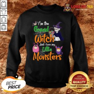 Nice I’m The Grand Witch And I Love My Little Monsters Sweatshirt Design By Lordoftee.com