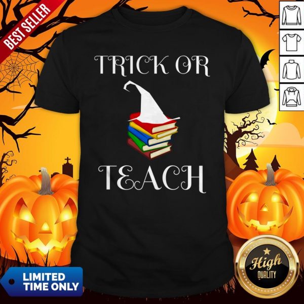 Nice Trick Or Teach Teacher'S Halloween Shirt
