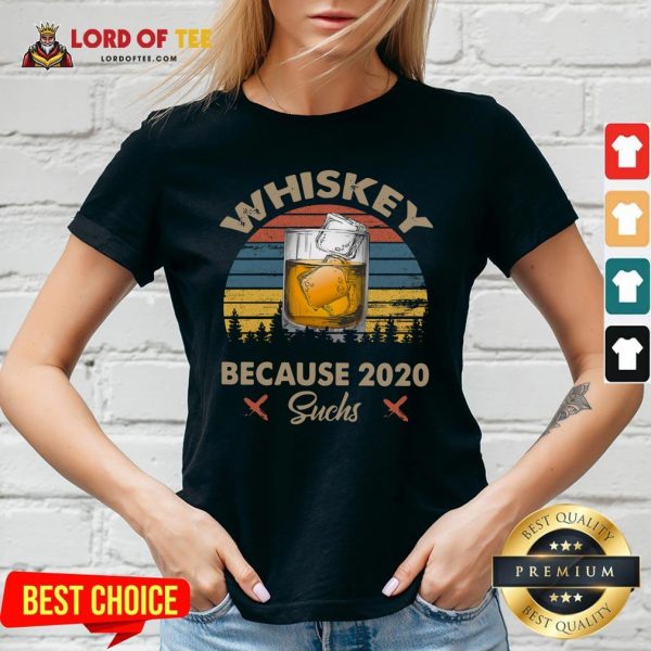 Nice Whiskey Because 2020 Suchs Vintage V-neck Design By Lordoftee.com