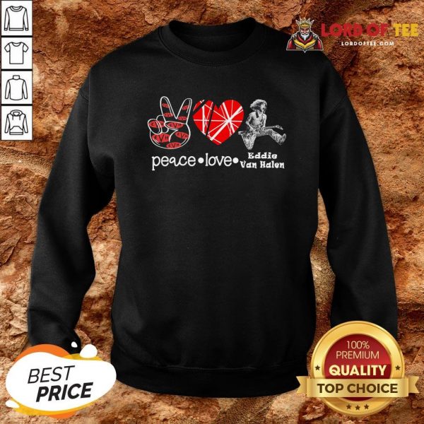 Pretyy Peace Love Eddie Van Halen Sweatshirt Design By Lordoftee.com