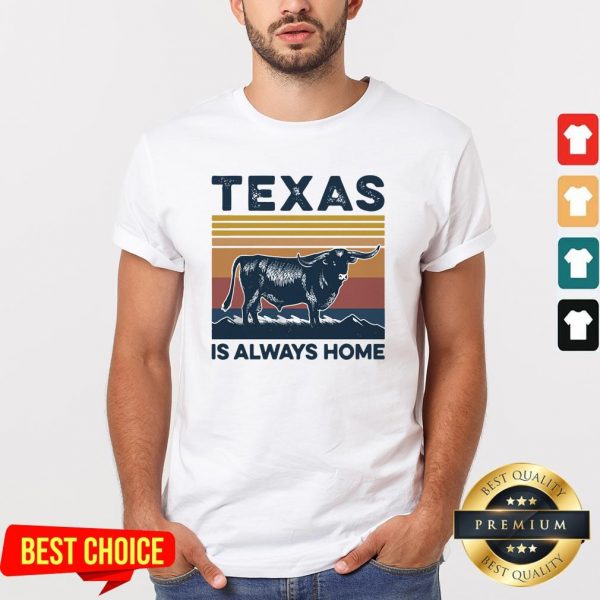 Texas Buffalo Is Always Home Vintage Retro Shirt