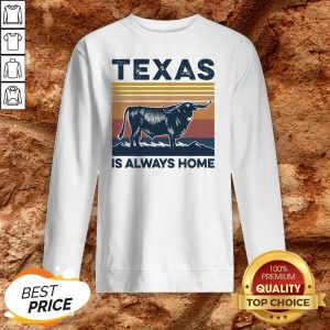 Texas Buffalo Is Always Home Vintage Retro Sweatshirt