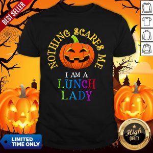 This Is My Spooky Nothing Scares Me, I Am A Lunch Lady T-Shirt