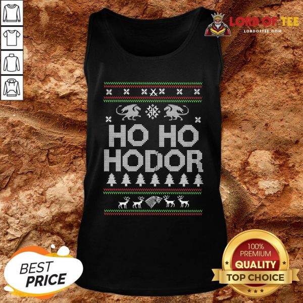 Top Game Of Throne HO HO Hodor Ugly Christmas Sweater Tank Top Design By Lordoftee.com