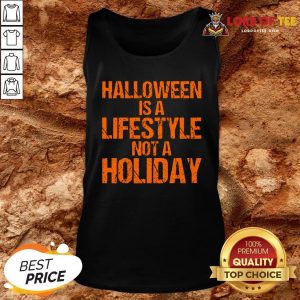 Top Halloween Is A Lifestyle Not A Holiday Tank Top Design By Lordoftee.com