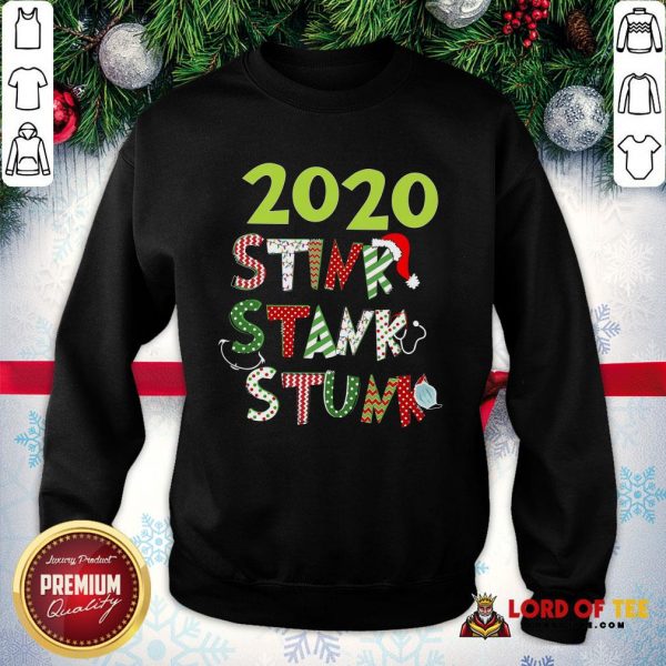 2020 Stink Stank Stunk Christmas SweatShirt