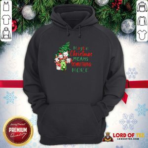 Awesome Cats Tree Maybe Christmas Means Something More Hoodie