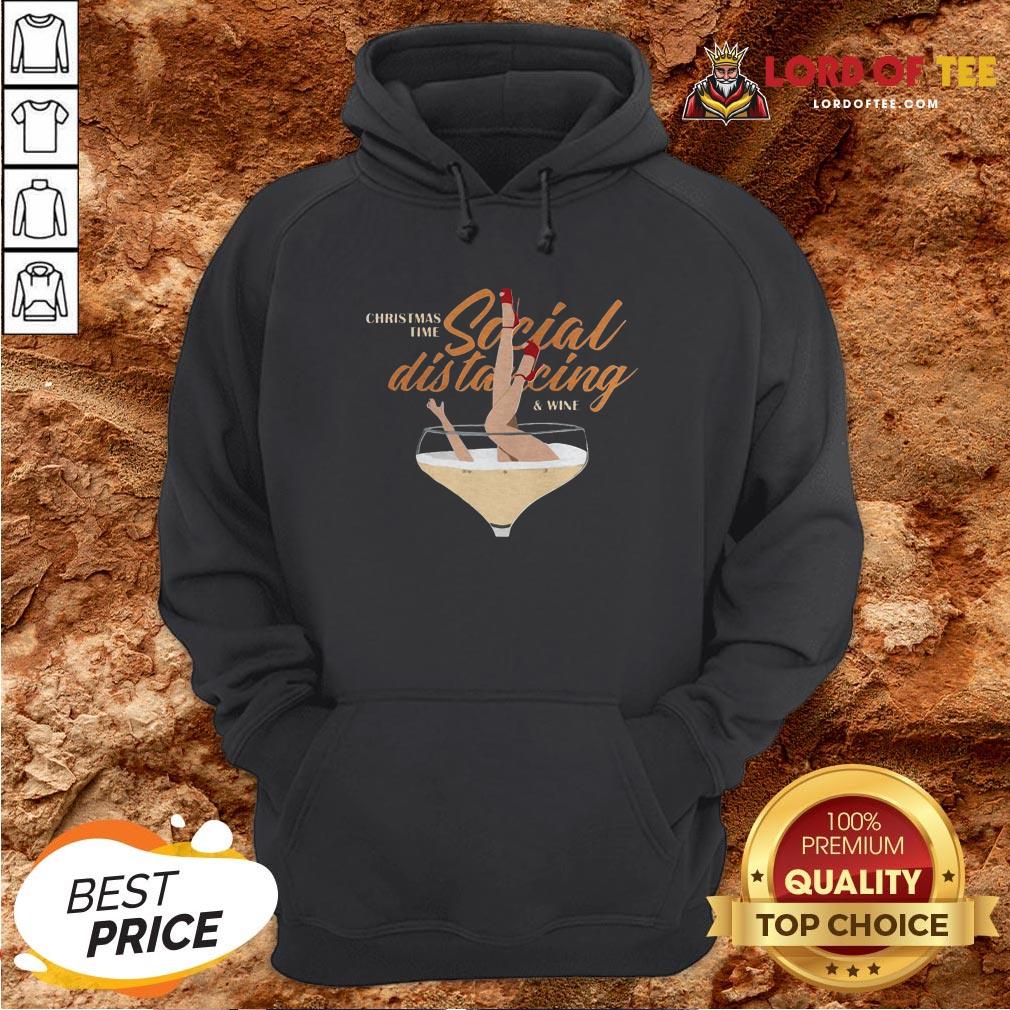 Awesome Christmas Time Social Distancing And Wine Hoodie
